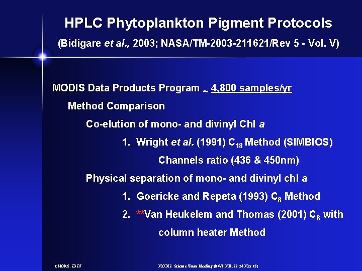 HPLC Phytoplankton Pigment Protocols (Bidigare et al. , 2003; NASA/TM-2003 -211621/Rev 5 - Vol.