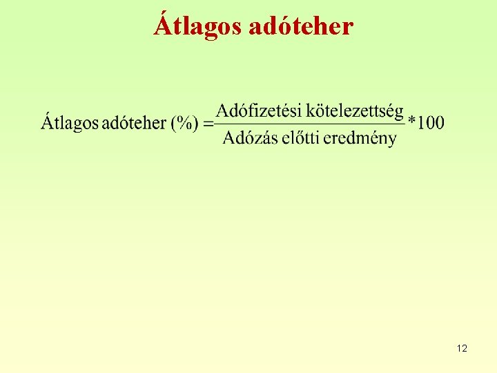 Átlagos adóteher 12 
