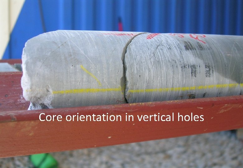 Core orientation in vertical holes 