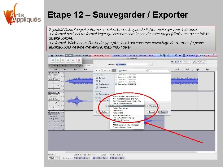 Etape 12 – Sauvegarder / Exporter 2 (suite)/ Dans l’onglet « Format » ,