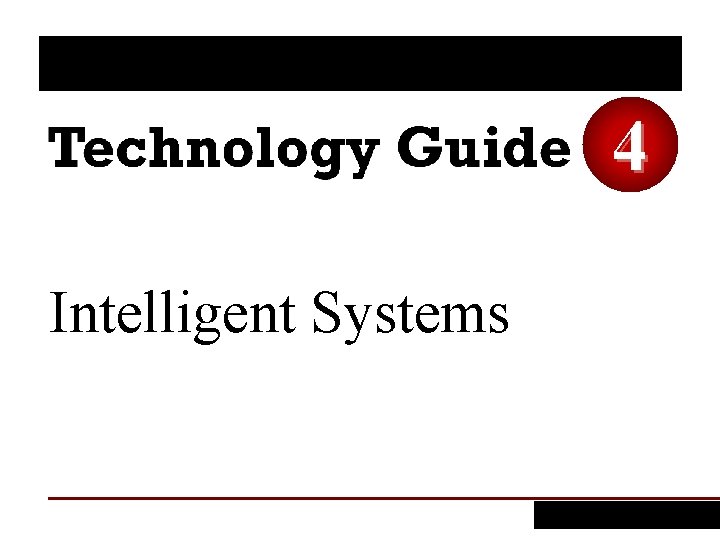 4 Intelligent Systems 1 Explain the potential value