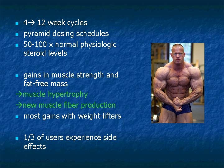 n n n 4 12 week cycles pyramid dosing schedules 50 -100 x normal