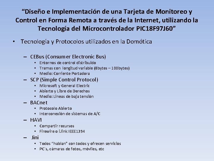 “Diseño e Implementación de una Tarjeta de Monitoreo y Control en Forma Remota a