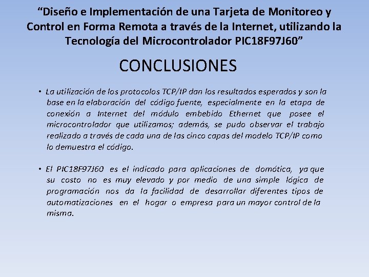 “Diseño e Implementación de una Tarjeta de Monitoreo y Control en Forma Remota a