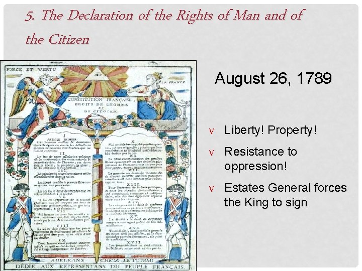 5. The Declaration of the Rights of Man and of the Citizen August 26,