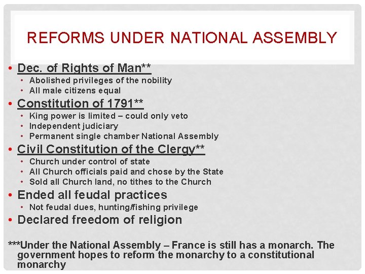 REFORMS UNDER NATIONAL ASSEMBLY • Dec. of Rights of Man** • Abolished privileges of