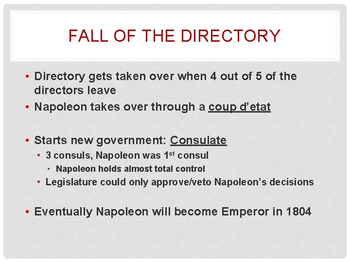 FALL OF THE DIRECTORY • Directory gets taken over when 4 out of 5