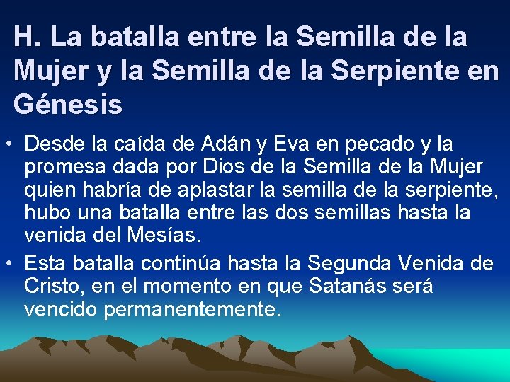 H. La batalla entre la Semilla de la Mujer y la Semilla de la