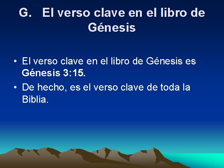 G. El verso clave en el libro de Génesis • El verso clave en