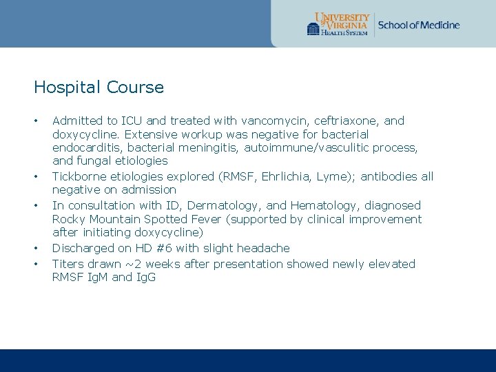Hospital Course • • • Admitted to ICU and treated with vancomycin, ceftriaxone, and Hospital Course • • • Admitted to ICU and treated with vancomycin, ceftriaxone, and