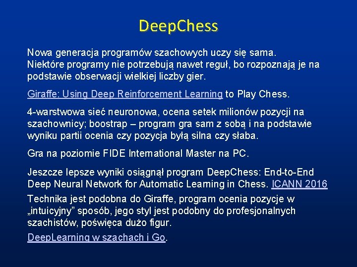 Deep. Chess Nowa generacja programów szachowych uczy się sama. Niektóre programy nie potrzebują nawet