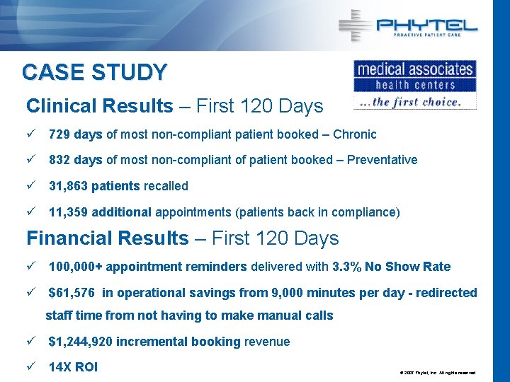 CASE STUDY Clinical Results – First 120 Days ü 729 days of most non-compliant