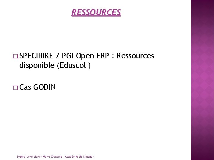 RESSOURCES � SPECIBIKE / PGI Open ERP : Ressources disponible (Eduscol ) � Cas