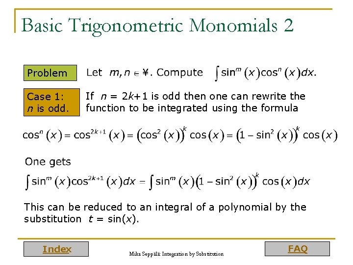 Basic Trigonometric Monomials 2 Problem Case 1: n is odd. If n = 2