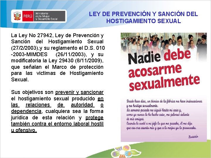 LEY DE PREVENCIÓN Y SANCIÓN DEL HOSTIGAMIENTO SEXUAL La Ley No 27942, Ley de
