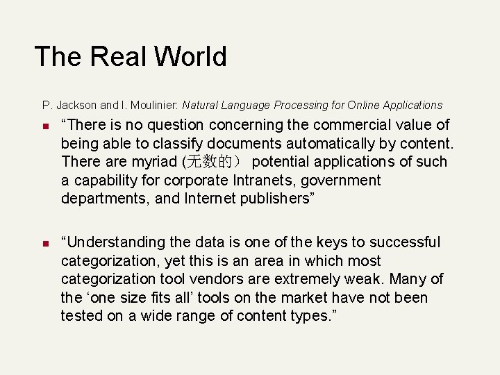 The Real World P. Jackson and I. Moulinier: Natural Language Processing for Online Applications