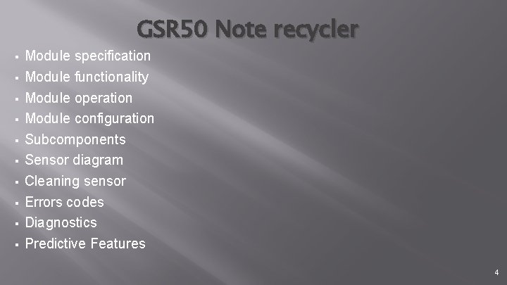 GSR 50 Note recycler § § § § § Module specification Module functionality Module