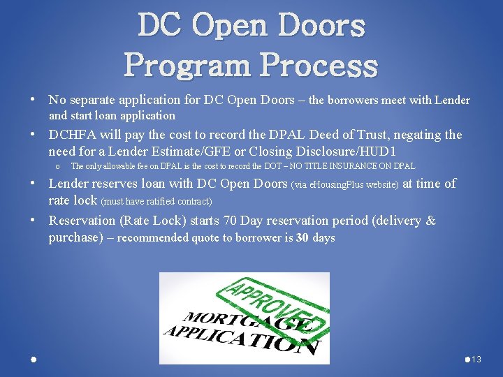 DC Open Doors Program Process • No separate application for DC Open Doors – DC Open Doors Program Process • No separate application for DC Open Doors –