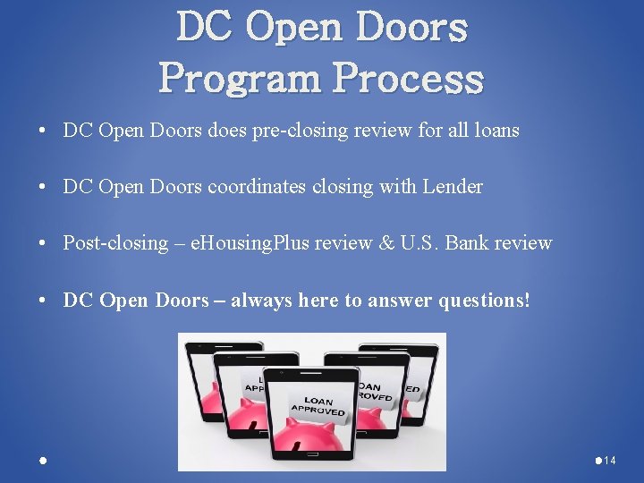 DC Open Doors Program Process • DC Open Doors does pre-closing review for all DC Open Doors Program Process • DC Open Doors does pre-closing review for all