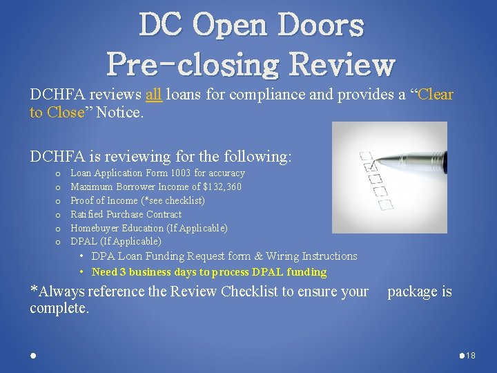DC Open Doors Pre-closing Review DCHFA reviews all loans for compliance and provides a DC Open Doors Pre-closing Review DCHFA reviews all loans for compliance and provides a