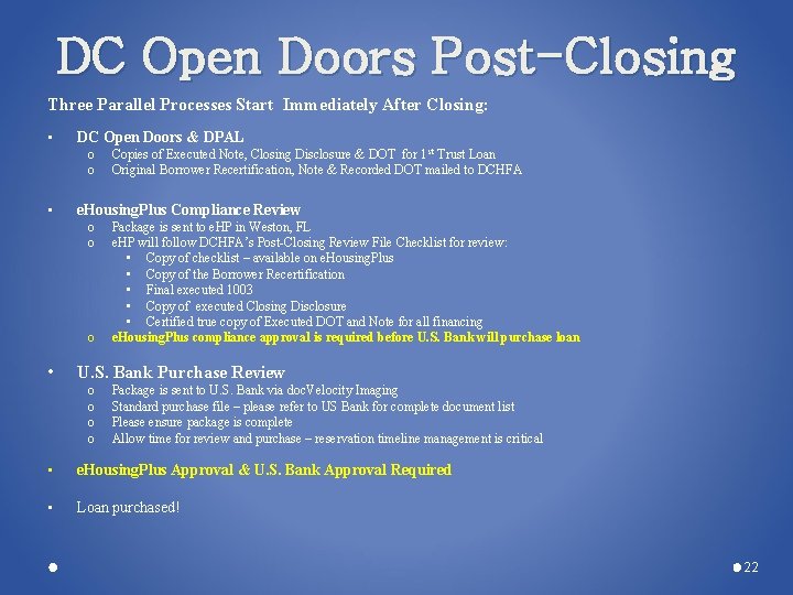 DC Open Doors Post-Closing Three Parallel Processes Start Immediately After Closing: • DC Open DC Open Doors Post-Closing Three Parallel Processes Start Immediately After Closing: • DC Open
