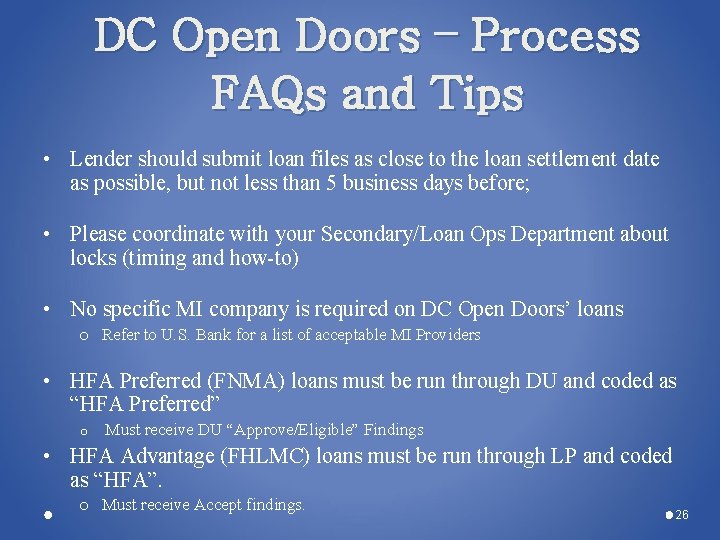 DC Open Doors – Process FAQs and Tips • Lender should submit loan files DC Open Doors – Process FAQs and Tips • Lender should submit loan files