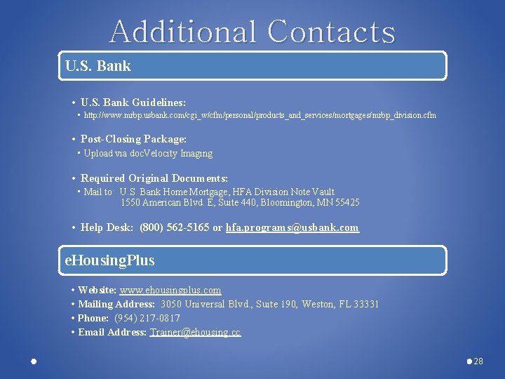 Additional Contacts U. S. Bank • U. S. Bank Guidelines: • http: //www. mrbp. Additional Contacts U. S. Bank • U. S. Bank Guidelines: • http: //www. mrbp.