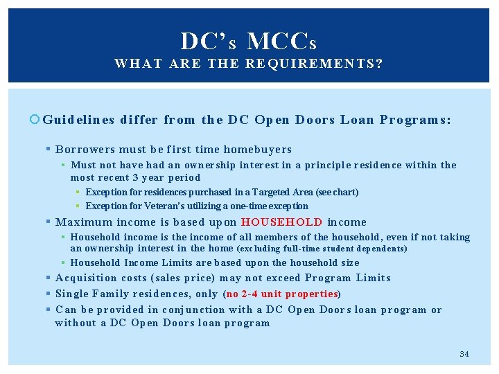 DC’ S MCC S WHAT AR E THE REQUI REMENTS? Guidelines differ from the DC’ S MCC S WHAT AR E THE REQUI REMENTS? Guidelines differ from the