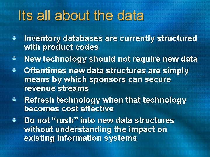 Its all about the data Inventory databases are currently structured with product codes New Its all about the data Inventory databases are currently structured with product codes New