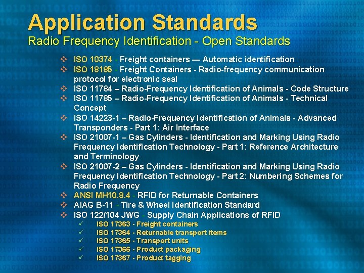 Application Standards Radio Frequency Identification - Open Standards v ISO 10374 - Freight containers Application Standards Radio Frequency Identification - Open Standards v ISO 10374 - Freight containers