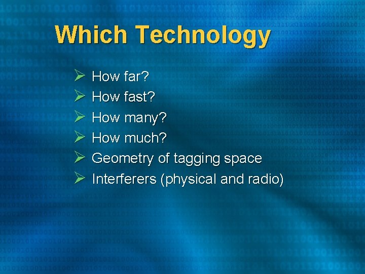 Which Technology Ø How far? Ø How fast? Ø How many? Ø How much? Which Technology Ø How far? Ø How fast? Ø How many? Ø How much?