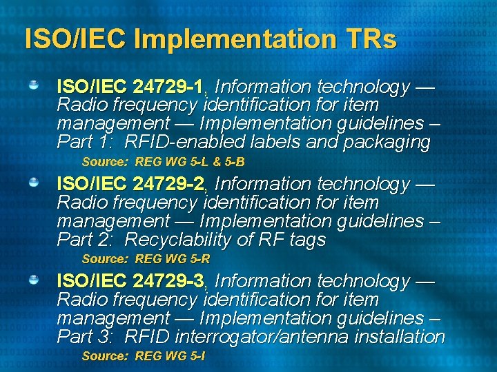 ISO/IEC Implementation TRs ISO/IEC 24729 -1, Information technology — Radio frequency identification for item ISO/IEC Implementation TRs ISO/IEC 24729 -1, Information technology — Radio frequency identification for item
