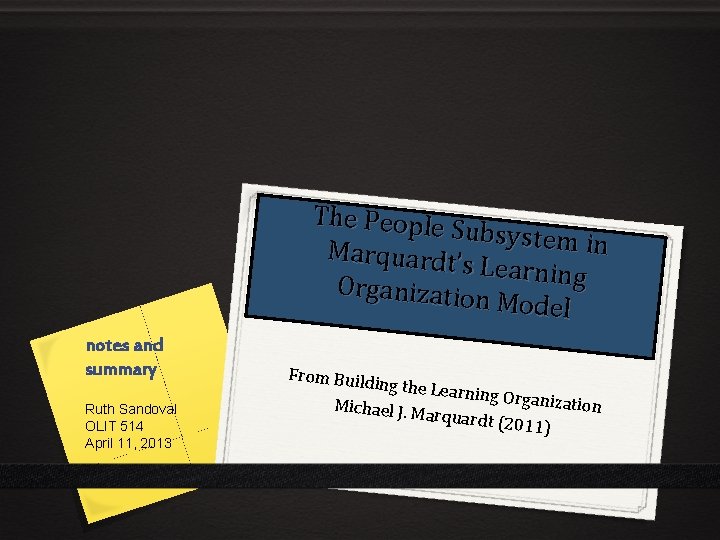 The People Subsystem in Marquardt’ s Learning Organizatio n Model notes and summary Ruth