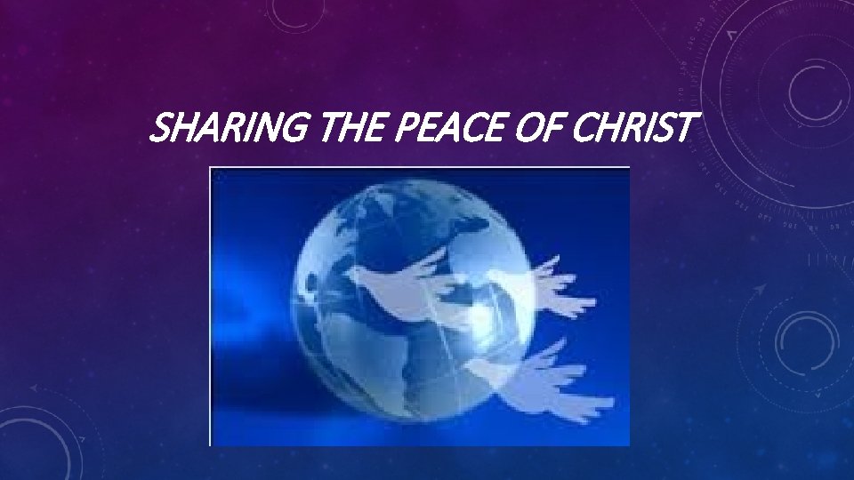 SHARING THE PEACE OF CHRIST 