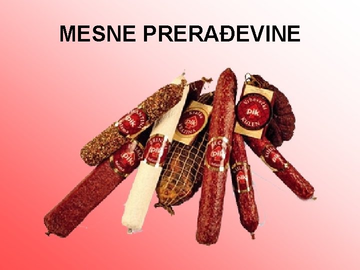 MESNE PRERAĐEVINE 