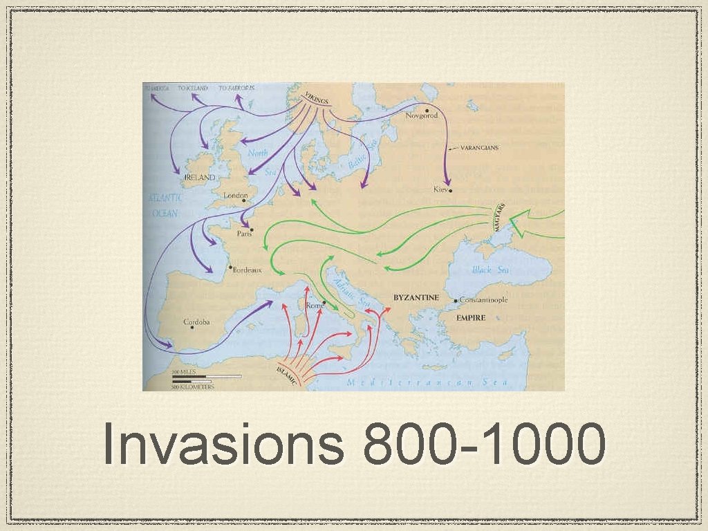 Invasions 800 -1000 