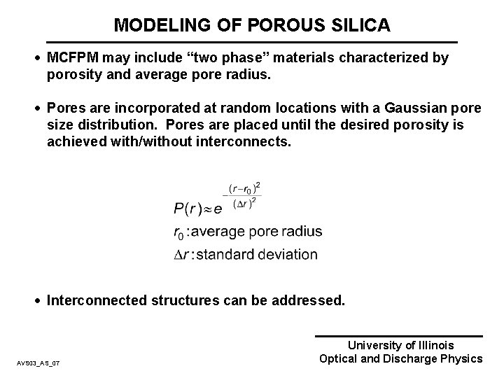 MODELING OF POROUS SILICA · MCFPM may include “two phase” materials characterized by porosity