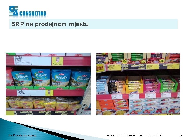 SRP na prodajnom mjestu Shelf ready packaging FEST. A CROPAK, Rovinj, 26 studenog 2020