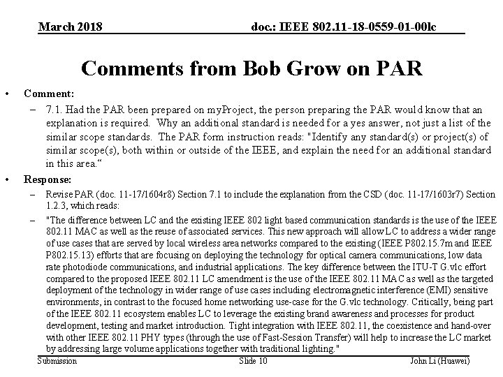 March 2018 doc. : IEEE 802. 11 -18 -0559 -01 -00 lc Comments from