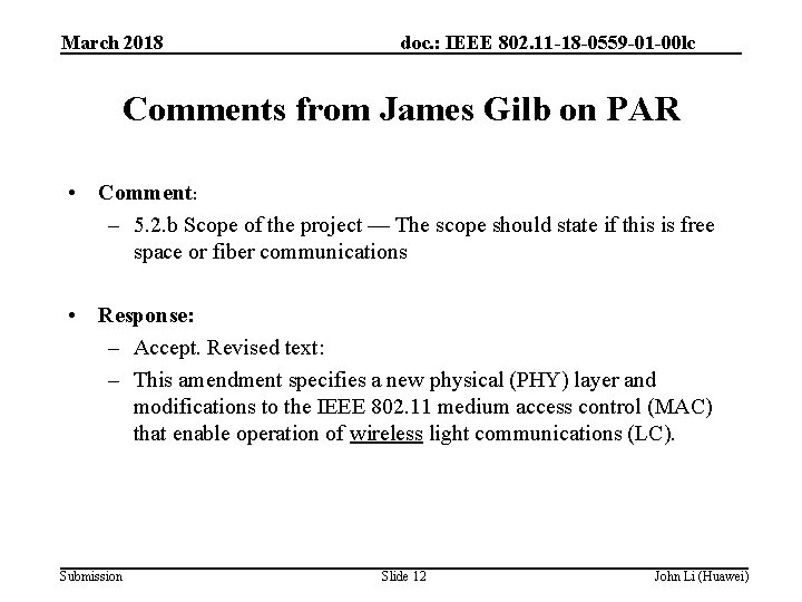 March 2018 doc. : IEEE 802. 11 -18 -0559 -01 -00 lc Comments from