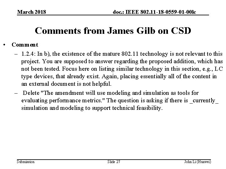 March 2018 doc. : IEEE 802. 11 -18 -0559 -01 -00 lc Comments from