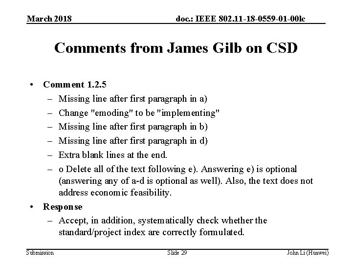 March 2018 doc. : IEEE 802. 11 -18 -0559 -01 -00 lc Comments from