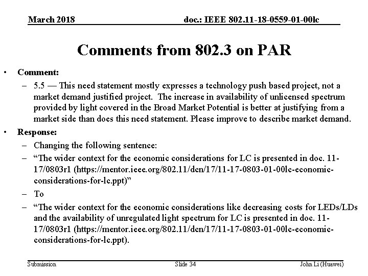 March 2018 doc. : IEEE 802. 11 -18 -0559 -01 -00 lc Comments from