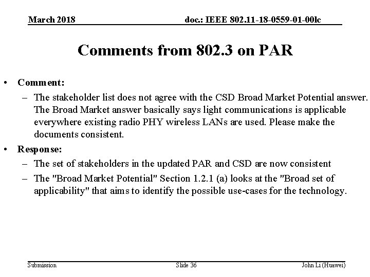 March 2018 doc. : IEEE 802. 11 -18 -0559 -01 -00 lc Comments from