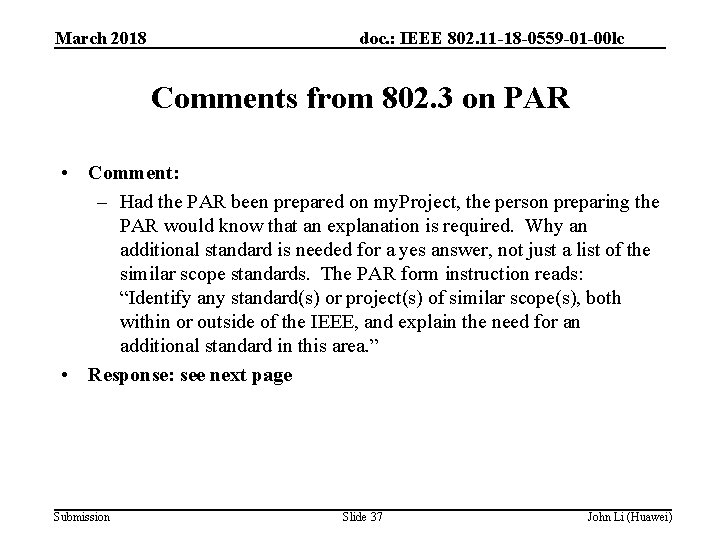 March 2018 doc. : IEEE 802. 11 -18 -0559 -01 -00 lc Comments from