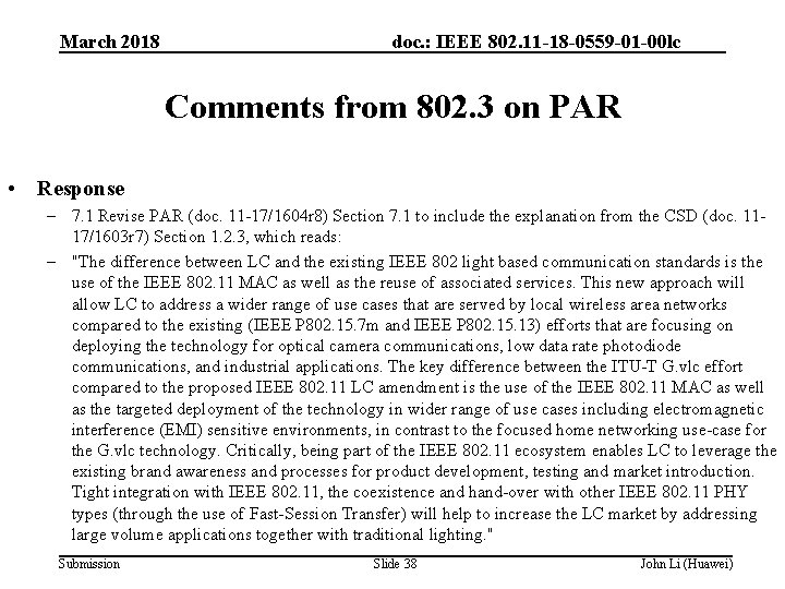March 2018 doc. : IEEE 802. 11 -18 -0559 -01 -00 lc Comments from