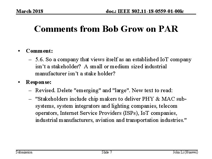 March 2018 doc. : IEEE 802. 11 -18 -0559 -01 -00 lc Comments from