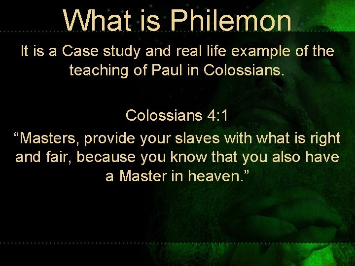 What is Philemon It is a Case study and real life example of the What is Philemon It is a Case study and real life example of the
