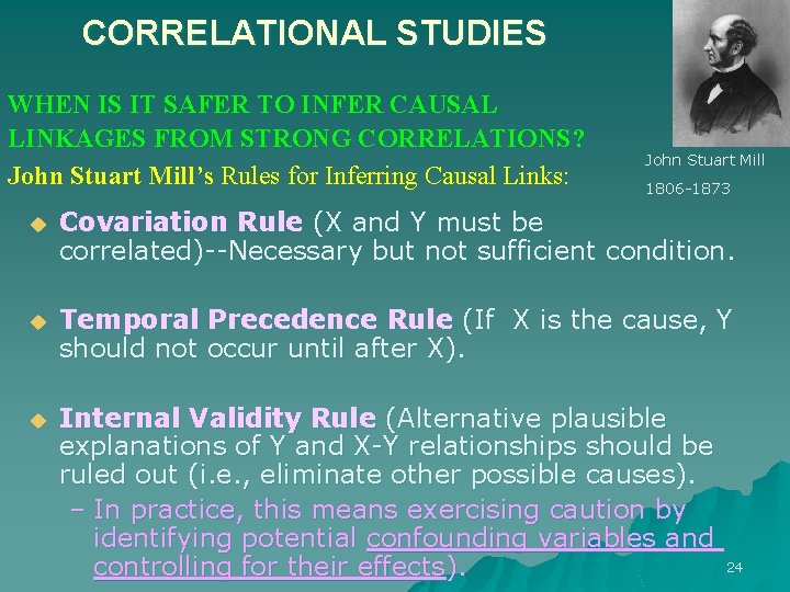 CORRELATIONAL STUDIES WHEN IS IT SAFER TO INFER CAUSAL LINKAGES FROM STRONG CORRELATIONS? John