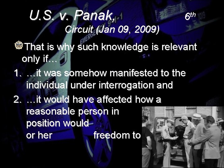 U. S. v. Panak, 6 th Circuit (Jan 09, 2009) That is why such